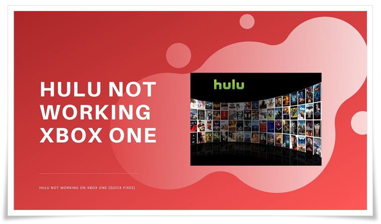 hulu not working xbox one
