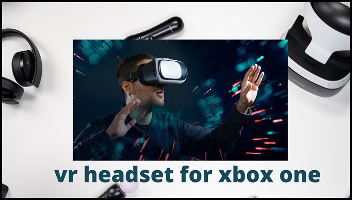 vr headset for xbox one
