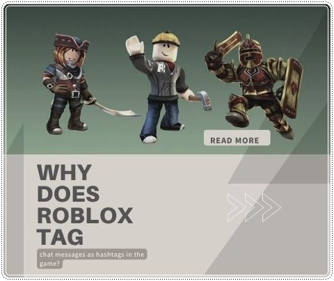 why does roblox tag