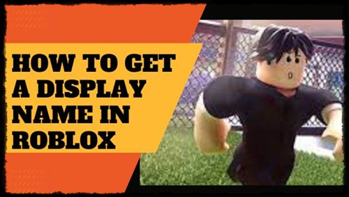how to get a display name on roblox pc