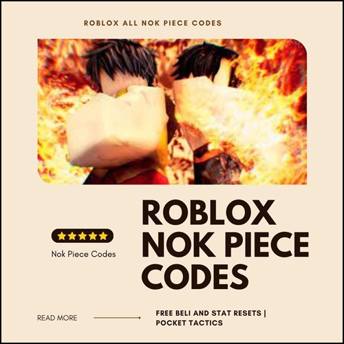 Roblox Nok Piece Codes August 2022