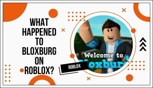 what happened to bloxburg on roblox