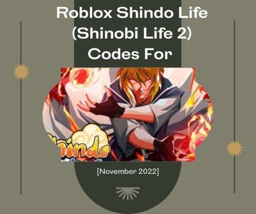 Roblox Shindo Life Shinobi Life 2 Codes For month