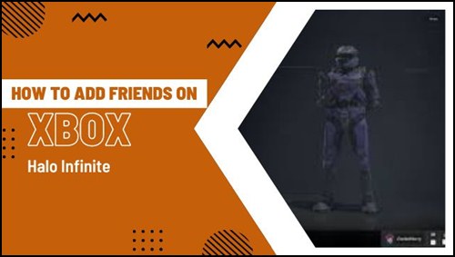 how to add friends on xbox halo infinite