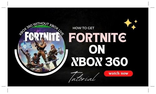 how to get fortnite on xbox 360
