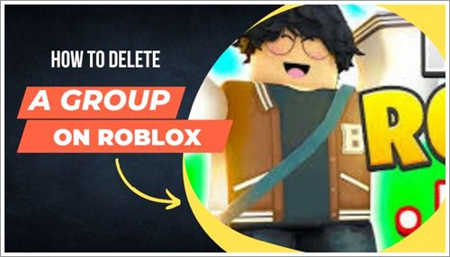 How To Delete A Group On Roblox